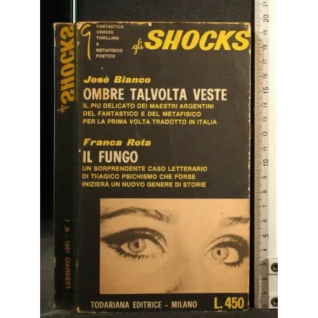 GLI SHOCKS OMBRE TALVOLTA VESTE IL FUNGO