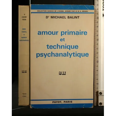 AMOUR PRIMAIRE ET TECHNIQUE PSYCHANALYTIQUE