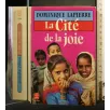 LA CITE' DE LA JOIE