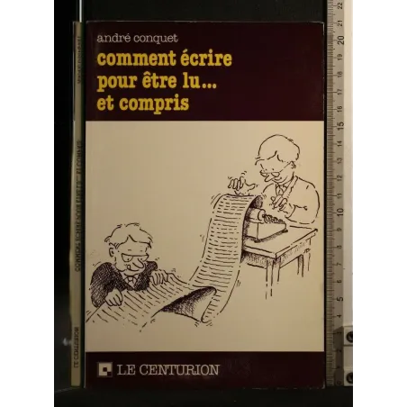 COMMENT ECRIRE POUR ETRE LU... ET COMPRIS