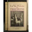 LA VIE PRIVEE DE TALLEYRAND