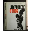 L'HYPOTHESE D'EROS