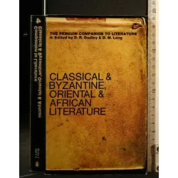 CLASSICAL & BYZANTINE, ORIENTAL & AFRICAN LITERATURE