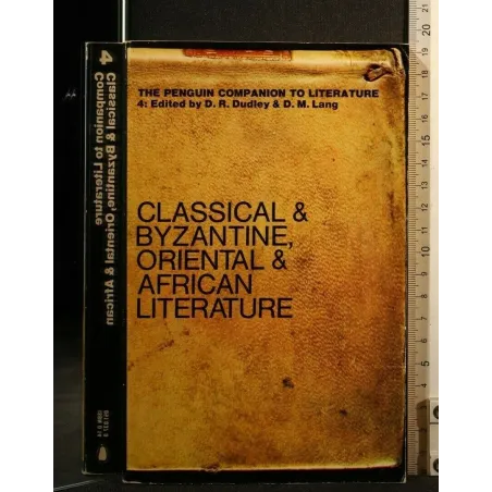 CLASSICAL & BYZANTINE, ORIENTAL & AFRICAN LITERATURE