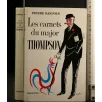 LES CARNETS DU MAJOR THOMPSON