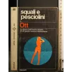SQUALI E PESCIOLINI