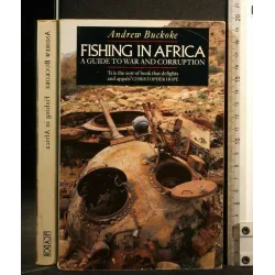 FISHING IN AFRICA A GUIDE TO WAR AND CORRUPTION