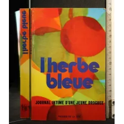 L'HERBE BLEUE JOURNAL INTIME D'UNE JEUNE DROGUEE