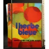 L'HERBE BLEUE JOURNAL INTIME D'UNE JEUNE DROGUEE