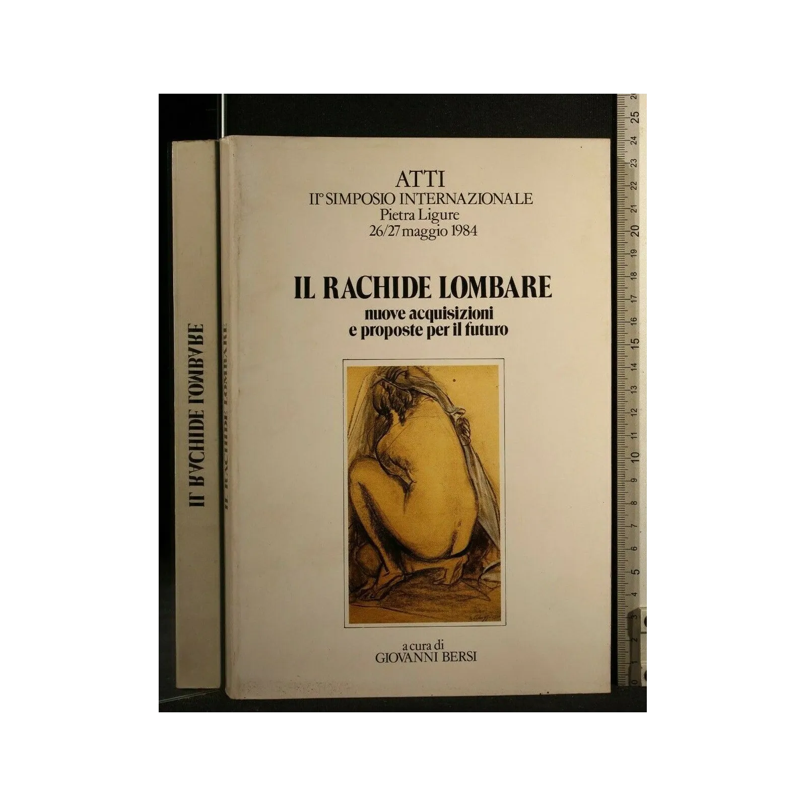ATTI II° SIMPOSIO INTERNAZIONALE IL RACHIDE LOMBARE 26/27 MAGGIO