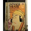 JAPANESE THEATRE
