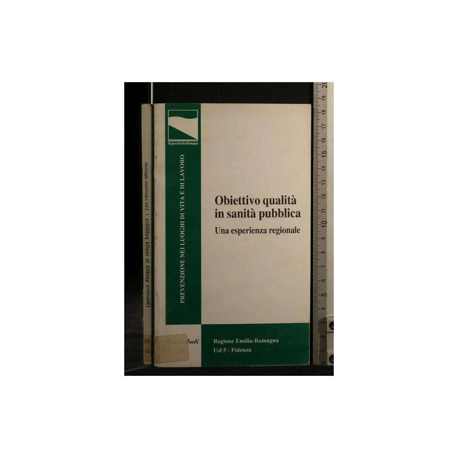 OBIETTIVO QUALITA' IN SANITA' PUBBLICA UNA ESPERIENZA REGIONALE