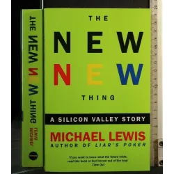 THE NEW NEW THING A SILICON VALLEY STORY