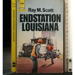 ENDSTATION LOUISIANA