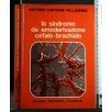 LA SINDROME DA EMODERIVAZIONE CEFALO-BRACHIALE