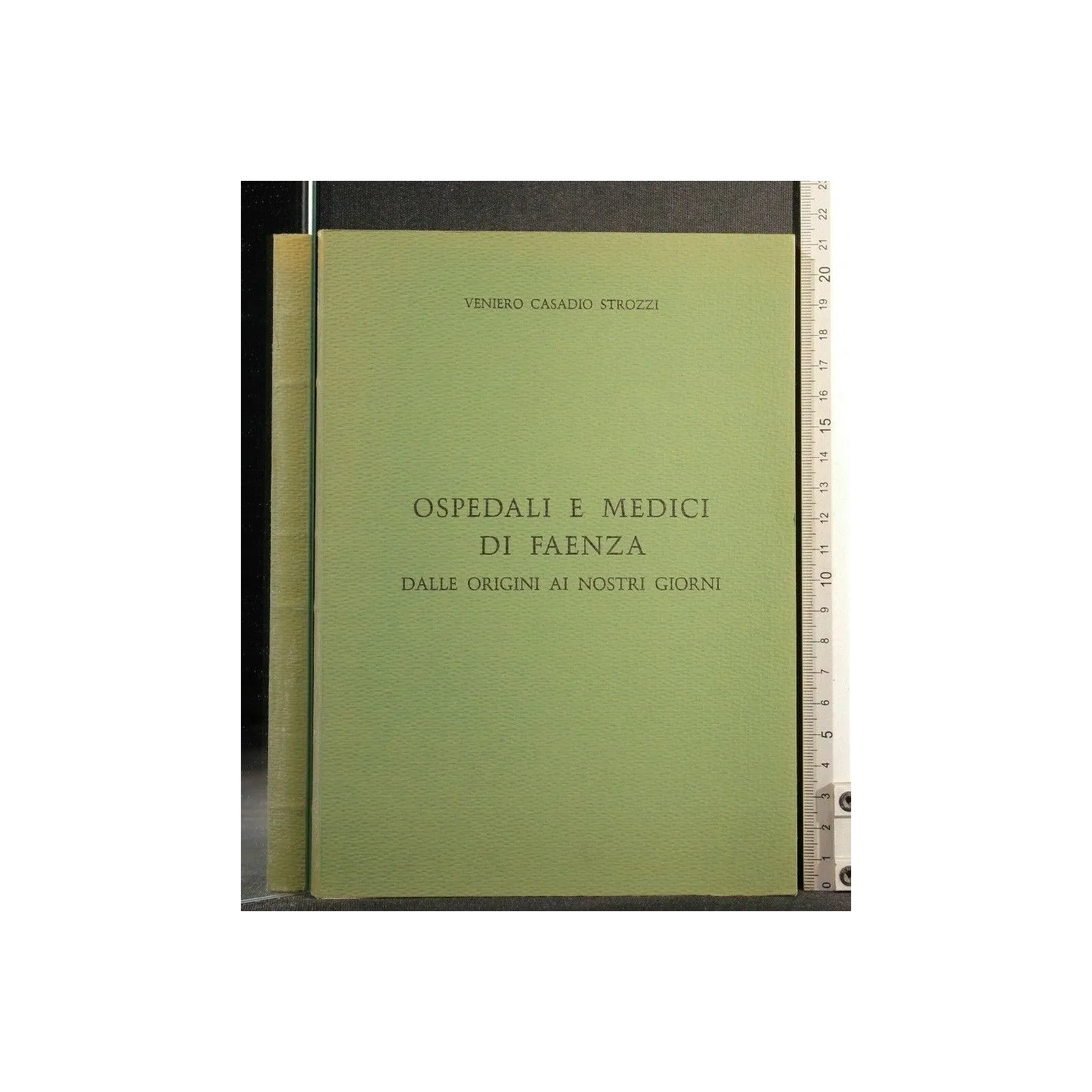 OSPEDALI E MEDICI DI FAENZA DALLE ORIGINI AI NOSTRI GIORNI