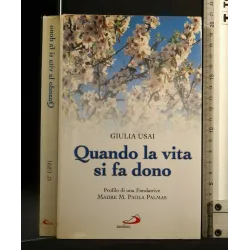 QUANDO LA VITA SI FA DONO