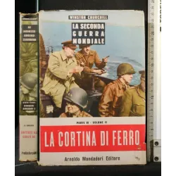 LA SECONDA GUERRA MONDIALE LA CORTINA DI FERRO VOL. 2 PARTE 6