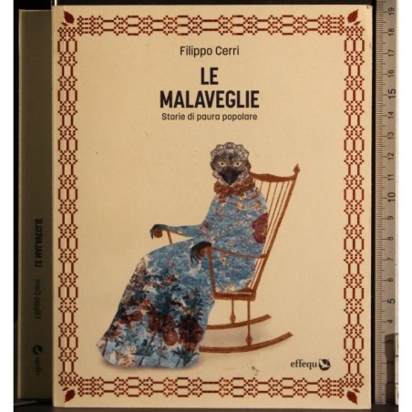 Le maleveglie. Storie di paura popolare