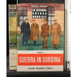 LA SECONDA GUERRA MONDIALE GUERRA IN SORDINA VOL. 2