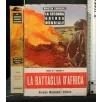 LA SECONDA GUERRA MONDIALE LA BATTAGLIA D'AFRICA VOL. 2 PARTE 4