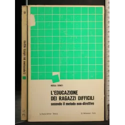 L'EDUCAZIONE DEI RAGAZZI DIFFICILI