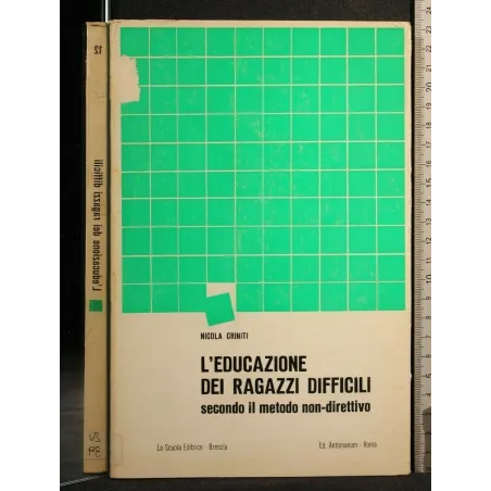 L'EDUCAZIONE DEI RAGAZZI DIFFICILI