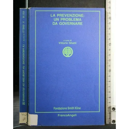 LA PREVENZIONE: UN PROBLEMA DA GOVERNARE