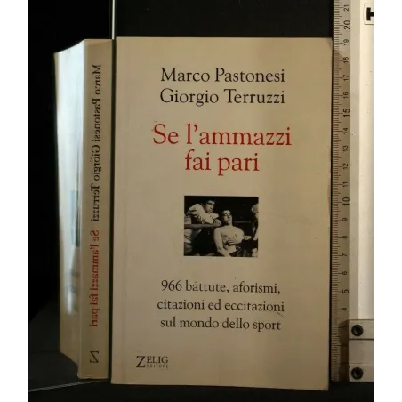 SE L'AMMAZZI FAI PARI