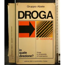 DROGA IN QUALE DIREZIONE? LINEE E PROPOSTE D'INTERVENTO