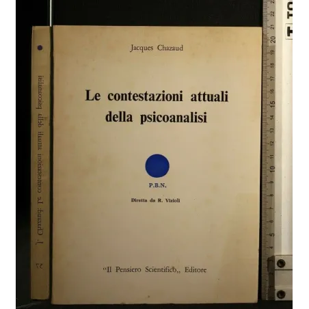 LE CONTESTAZIONI ATTUALI DELLA PSICOANALISI