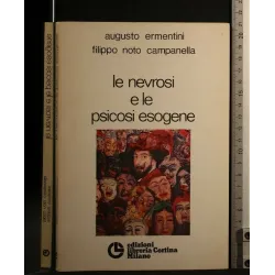LA NEVROSI E LE PSICOSI ESOGENE