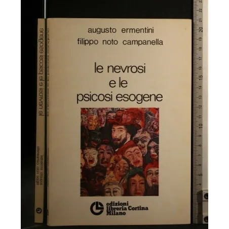 LA NEVROSI E LE PSICOSI ESOGENE