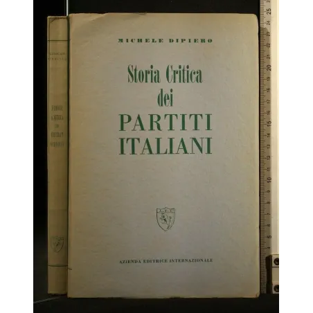 STORIA CRITICA DEI PARTITI ITALIANI