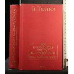 IL TEATRO 8 LA COMMEDIA ITALIANA DEL CINQUECENTO