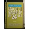 MAGO DI WINDOWS XP IN 24 ORE