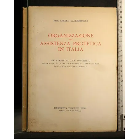 ORGANIZZAZIONE DELL'ASSISTENZA PROTETICA IN ITALIA RELAZIONE AL