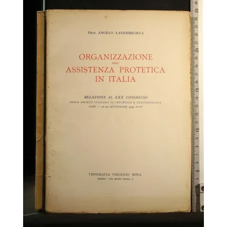 ORGANIZZAZIONE DELL'ASSISTENZA PROTETICA IN ITALIA RELAZIONE AL