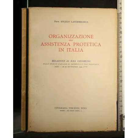 ORGANIZZAZIONE DELL'ASSISTENZA PROTETICA IN ITALIA RELAZIONE AL