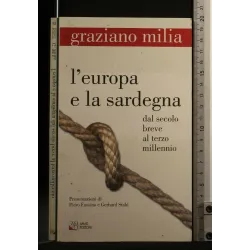 L'EUROPA E LA SARDEGNA DAL SECOLO BREVE AL TERZO MILLENNIO