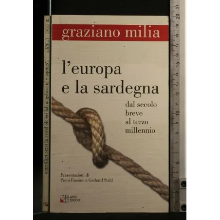 L'EUROPA E LA SARDEGNA DAL SECOLO BREVE AL TERZO MILLENNIO