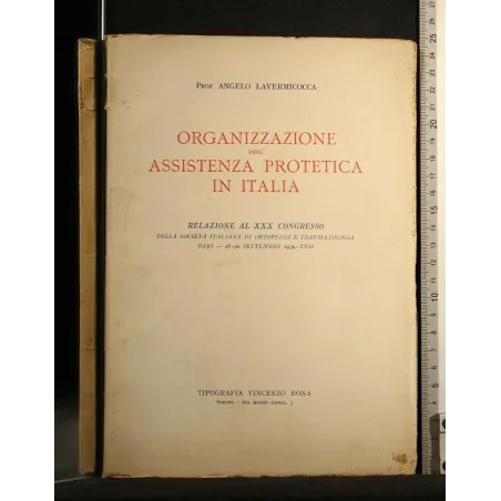 ORGANIZZAZIONE DELL'ASSISTENZA PROTETICA IN ITALIA RELAZIONE AL