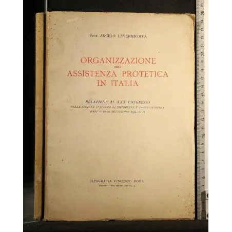 ORGANIZZAZIONE DELL'ASSISTENZA PROTETICA IN ITALIA RELAZIONE AL