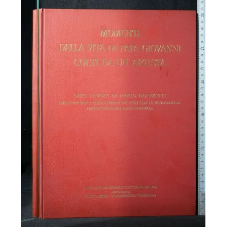 MOMENTI DELLA VITA DI PAPA GIOVANNI COLTI DA UN ARTISTA