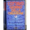 L'ottavo giorno della creazione