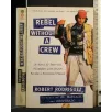 REBEL WITHOUT A CREW
