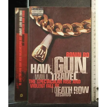 HAVE GUN WILL TRAVEL THE SPECTACULAR RISE AND VIOLENT FALL OF