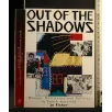 OUT OF THE SHADOWS
