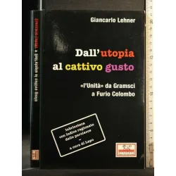 DALL'UTOPIA AL CATTIVO GUSTO