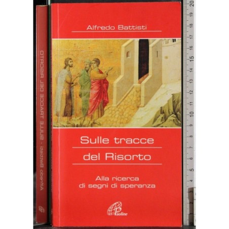 Sulle tracce del Risorto